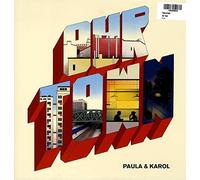 Paula & Karol - Our Town [Vinyl LP] [VINYL]
