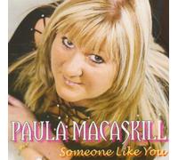 Paula Macaskill - Someone Like You