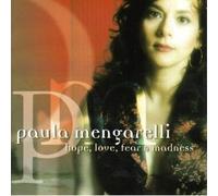 Paula Mengarelli - Hope, Love, Fear and Madness