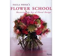Paula Pryke's Flower School: Mastering the Art of Floral Design