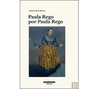 Paula Rego por Paula Rego (Portuguese Edition)