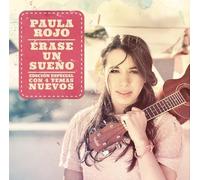 Paula Rojo - Erase un Sueno [Especial]