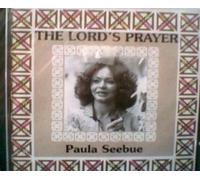 PAULA SEEBUE - THE LORD'S PRAYER