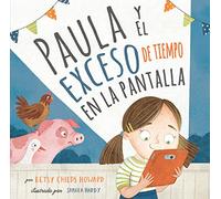 Paula Y El Exceso de Tiempo En La Pantalla
