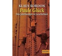 Paule Gluck.: Das Jahrhundert in Geschichten, Kordon 9783407783394 New.