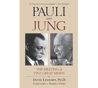 Pauli and Jung: The Meeting of Two Great Minds