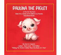 Paulina The Piglet: A Fire On The Farm