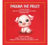 Paulina The Piglet:: A Fire On The Farm: Book 9