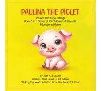 Paulina The Piglet: Paulina Has New Siblings: Book 5