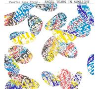 PAULINE ANNA STROM - ANGEL TEARS IN SUNLIGHT