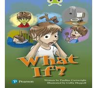 Pauline Cartwright Bug Club Independent Fiction Year Two Lime Plus B What If? Pauline Cartwright Multicolor