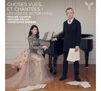 Pauline Courtin, Antoine Palloc, Christophe Barbier - Choses vues… et chantées ! Les voix de Victor Hugo