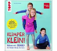 Pauline Dohmen Nähen mit JERSEY - KLIMPERKLEIN: Nähideen für Kinder ( (Hardback)