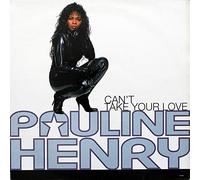 Pauline Henry - Can't Take Your Love (x2) [Vinyl Single]