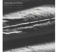 Pauline Oliveros - Electronic Works 1965/66