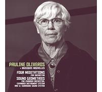 Pauline Oliveros - Four Meditations / Sound Geometrics