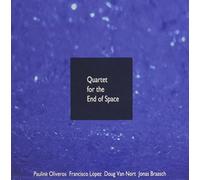 Pauline Oliveros - Quartet for The End of Space