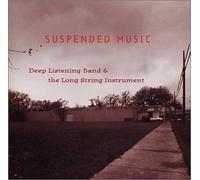 Pauline Oliveros With the... - Suspended Music