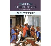 Pauline Perspectives: Essays On Paul 1978-2013