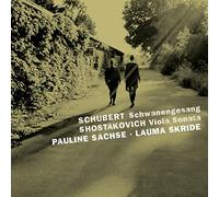 Pauline Sachse & Lauma Skride - Schubert & Shostakovich