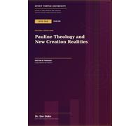 Pauline Theology and New Creation Realities