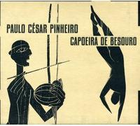 Paulo Cesar Pinheiro - Capoeira De Besouro