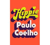 [Paulo Coelho] Hippie【2018】 Paulo Coelho (Author) Hardcover