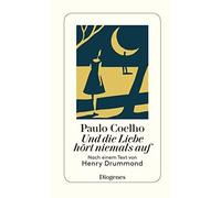 Paulo Coelho Marald Und die Liebe hört niemals auf: Nach einem Text v (Hardback)
