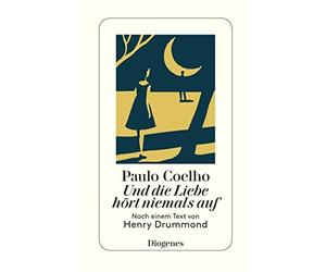 Paulo Coelho Marald Und die Liebe hört niemals auf: Nach einem Text v (Hardback)