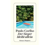 Paulo Coelho Maralde Meyer-Minnemann Der Sieger bleibt allein. Roman (Paperback)
