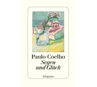 Paulo Coelho Maralde Meyer-Minnemann Segen und Glück (Hardback)