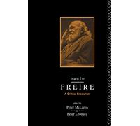 Paulo Freire: A Critical Encounter (Political Science/Sociology)