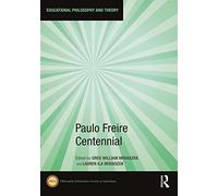 Paulo Freire Centennial (Educational Philosophy and Theory)