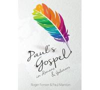 Paul's Gospel: In Romans & Galatians