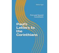 Paul's Letters to the Corinthians: First and Second Corinthians