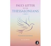 Paul's Letters to the Thessalonians 1 and 2: A Devotional Commentary: 4 (St Giles Commentary Series)
