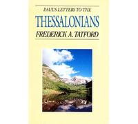 Paul's Letters to the Thessalonians by Frederick A. Tatford (1992-04-03)