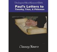 Paul's Letters to Timothy, Titus, & Philemon (Inspired Word Research Bible)