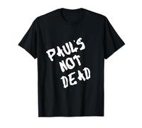 Paul's not Dead T-Shirt