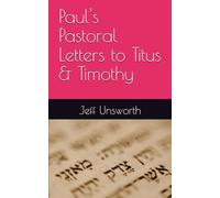 Paul's Pastoral Letters to Titus & Timothy