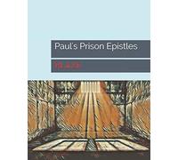 Paul's Prison Epistles