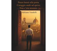 Paura busso alla porta coraggio apri ma non trovo nessuno (Storie di vita)