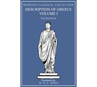 Pausanias' Description of Greece Volume I: Gr nd English Parallel Translation (Hopkins Classical Collection)