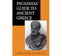 Pausanias' Guide to Ancient Greece