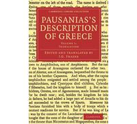 Pausanias's Description of Greece: Volume 1: Translation (Cambridge Library Collection - Classics)