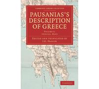 Pausanias's Description of Greece, Volume 6: Indices, Maps (Cambridge Library Collection - Classics)