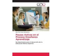 Pausas Activas en el Proceso Enseñanza Aprendizaje: Su importancia para el desarrollo de la Educación Básica Superior