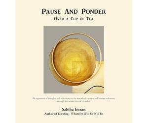 Pause And Ponder Over a Cup of Tea
