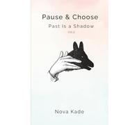 Pause & Choose: Past Is a Shadow: 2