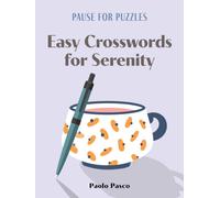 Pause for Puzzles: Easy Crosswords for Serenity